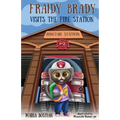 Fraidy Brady Visits the Fire Station