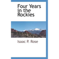 Four Years in the Rockies