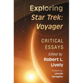 Exploring Star Trek: Voyager: Critical Essays