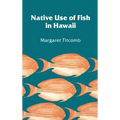 Native Use of Fish in Hawaii