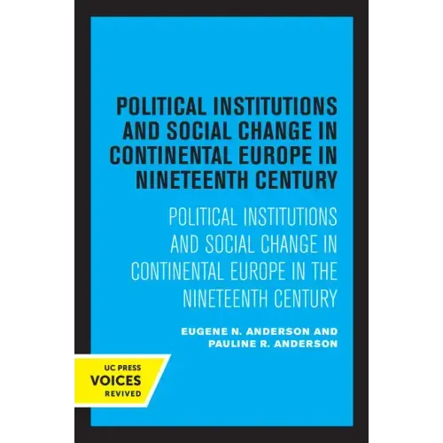 Political Institutions and Social Change in Continental Europe in the Nineteenth Century