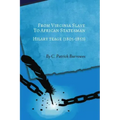 From Virginia Slave to African Statesman: Hilary Teage (1805-1853)