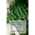 The Doctrine and Practice of Yoga: By