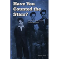 Have You Counted the Stars: Memoir of a Holocaust Orphan's Survival and Success