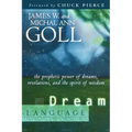 Dream Language: The Prophetic Power of Dreams, Revelations, and the Spirit of Wisdom