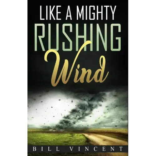 Like a Mighty Rushing Wind