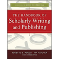 The Handbook of Scholarly Writing and Publishing