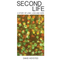 Second Life: A Story of Love, Loss and Hope