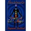 Buckland's Practical Color Magick
