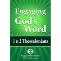Engaging God's Word: 1 & 2 Thessalonians