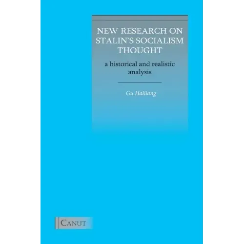 New Research on Stalin's Socialism Thought: A Historical and Realistic Analysis