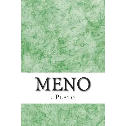 Meno: (Plato Classics Collection)