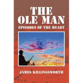 The OLE Man: Episodes of the Heart