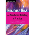 Business Risk and Simulation Modelling in Practice: Using Excel, VBA and @Risk