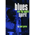 Blues and the Poetic Spirit