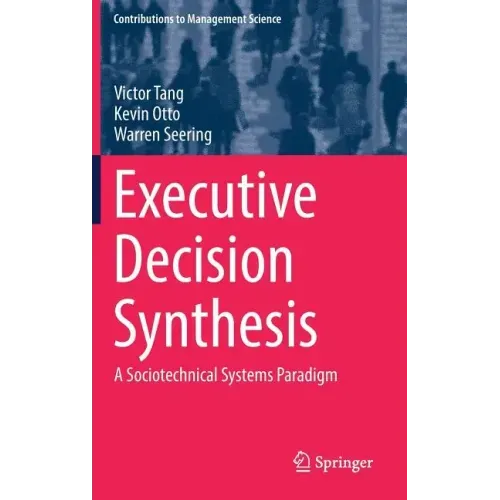 Executive Decision Synthesis: A Sociotechnical Systems Paradigm