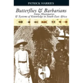 Butterflies & Barbarians: Swiss Missionaries and Systems of Knowledge in South-East Africa