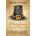 Pennsylvania Quaker Records: Warrington, York County; Little Brittain, Lancaster County; Centre, Centre County; West Branch, Clearfield County; Dun
