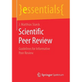 Scientific Peer Review: Guidelines for Informative Peer Review