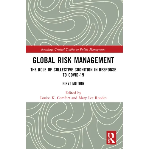 Global Risk Management: The Role of Collective Cognition in Response to COVID-19