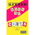 The Little Book of C*nts