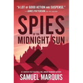 Spies of the Midnight Sun: A True Story of WWII Heroes