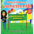 Holly Celebrates Juneteenth