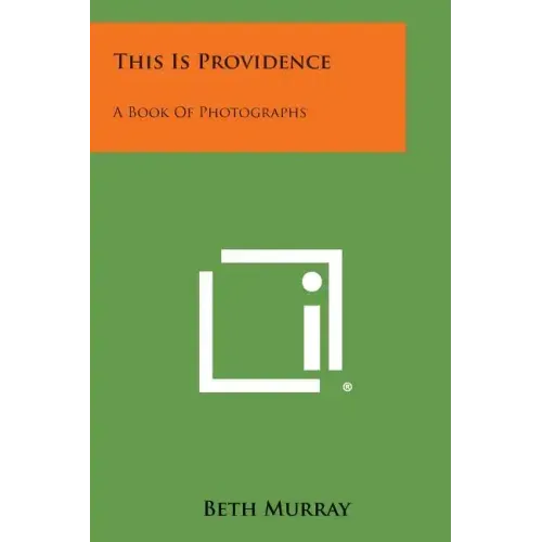This Is Providence: A Book of Photographs