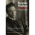 Bruno Walter: A World Elsewhere