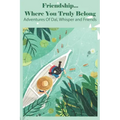 Friendship... Where You Truly Belong Adventures Of Dal, Whisper And Friends: Choose Your Own Adventure Books For Kids Age 5-8