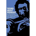 Round about Midnight: A Portrait of Miles Davis