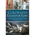 Colorado Legends & Lore: The Phantom Fiddler, Snow Snakes and Other Tales
