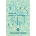 Neglected Aspects of Sufi Study
