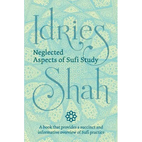 Neglected Aspects of Sufi Study
