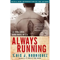 Always Running: La Vida Loca: Gang Days in L.A.