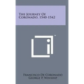 The Journey of Coronado, 1540-1542
