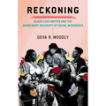 Reckoning: Black Lives Matter and the Democratic Necessity of Social Movements