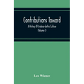 Contributions Toward A History Of Arabico-Gothic Culture (Volume I)