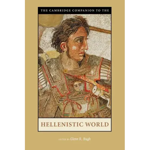 The Cambridge Companion to the Hellenistic World