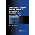 Decommissioning Health Physics: A Handbook for Marssim Users, Second Edition