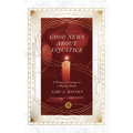 Good News About Injustice: A Witness of Courage in a Hurting World
