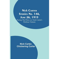 Nick Carter Stories No. 146, June 26, 1915: Paying the Price; or, Nick Carter's Perilous Venture