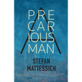 A Precarious Man