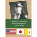 The Amelia Earhart Saga: Plausible Suppositions