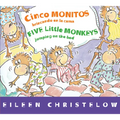 Five Little Monkeys Jumping on the Bed/Cinco Monitos Brincando En La Cama: Bilingual Spanish-English