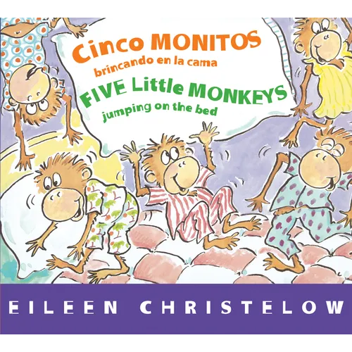 Five Little Monkeys Jumping on the Bed/Cinco Monitos Brincando En La Cama: Bilingual Spanish-English