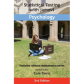 Statistical Testing with jamovi Psychology: Second Edition