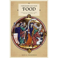 Foreigners and Their Food: Constructing Otherness in Jewish, Christian, and Islamic Law