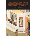 Life and Teaching of the Masters of the Far East: Volume 2