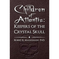Children of Atlantis: Keepers of the Crystal Skull